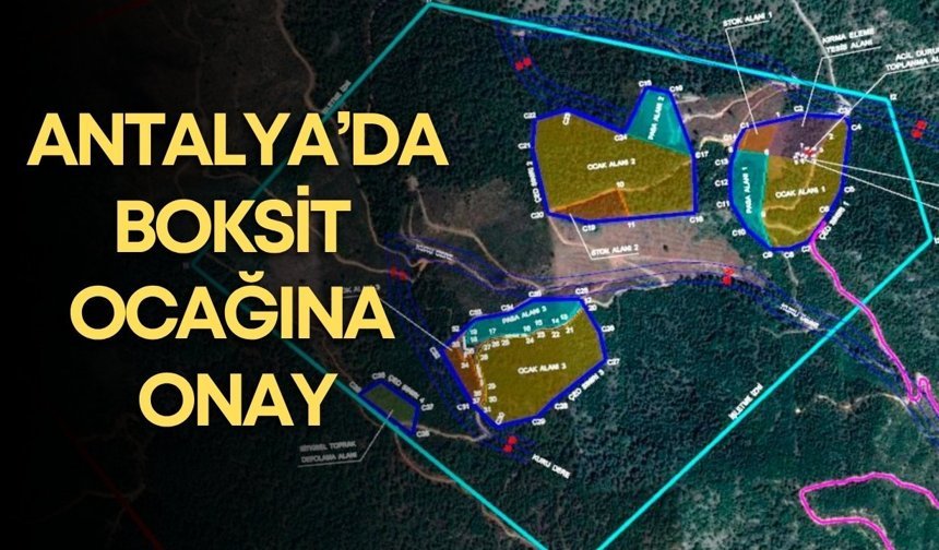 Antalya’da dikkat çeken karar: Ormanlık alanda maden işletilecek