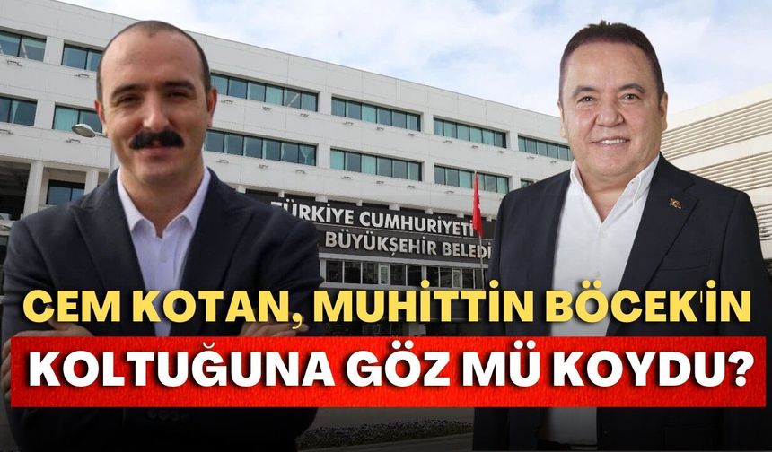 Muhittin Böcek'in koltuğuna göz mü koydu?Cem Kotan'dan jet açıklama...