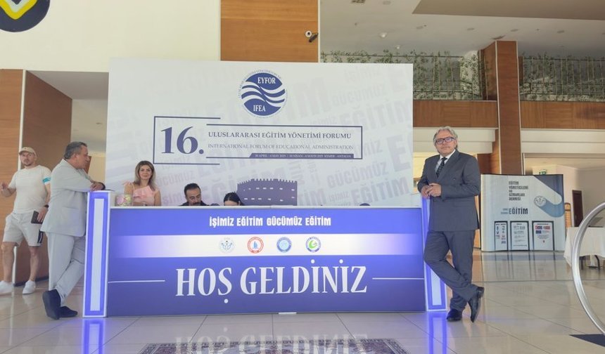 Eğitim dünyası, EYFOR 17 için Antalya'da toplanıyor
