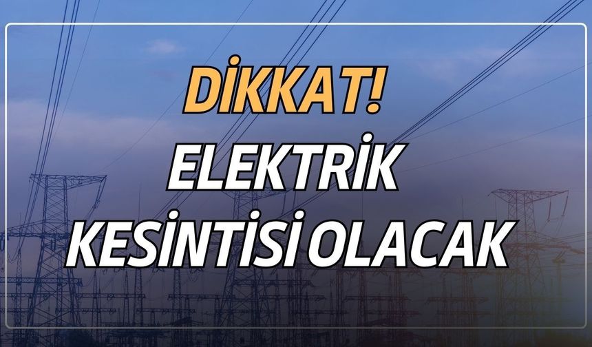 Antalya’da 4 Mart’ta planlı elektrik kesintisi: 7 saatlik bakım çalışması
