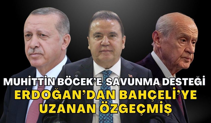 Muhittin Böcek’e Ankara’dan savunma desteği! Erdoğan’dan Bahçeli’ye uzanan özgeçmiş
