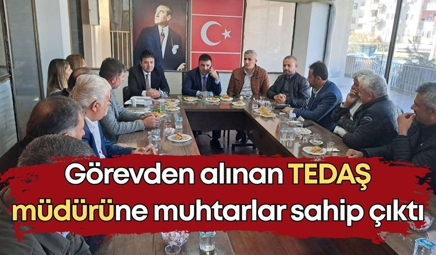 Gazipaşa’da görevden alınan TEDAŞ müdürüne muhtarlar sahip çıktı