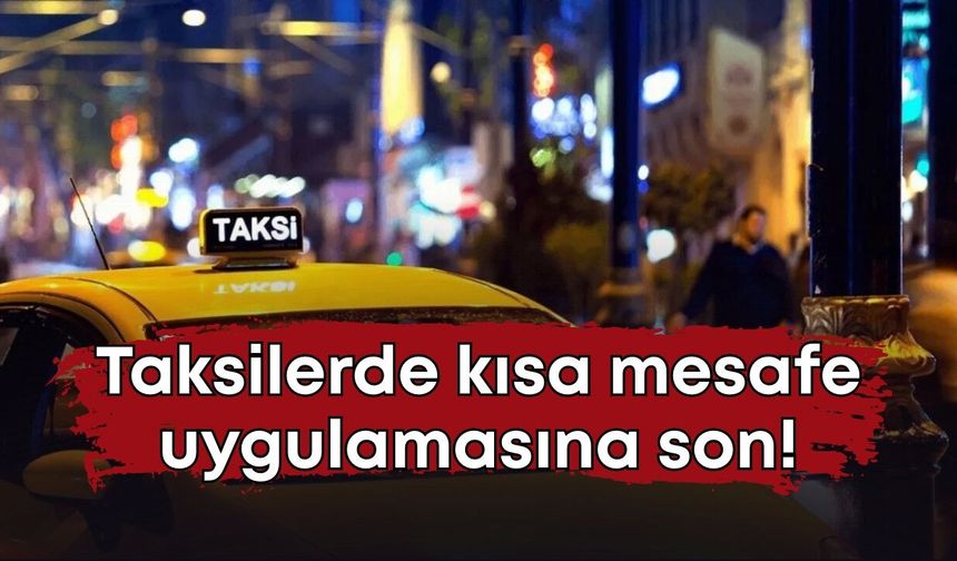 Antalya’da taksi ücretlerinde yeni dönem başlıyor: Kısa mesafe uygulaması kaldırılabilir