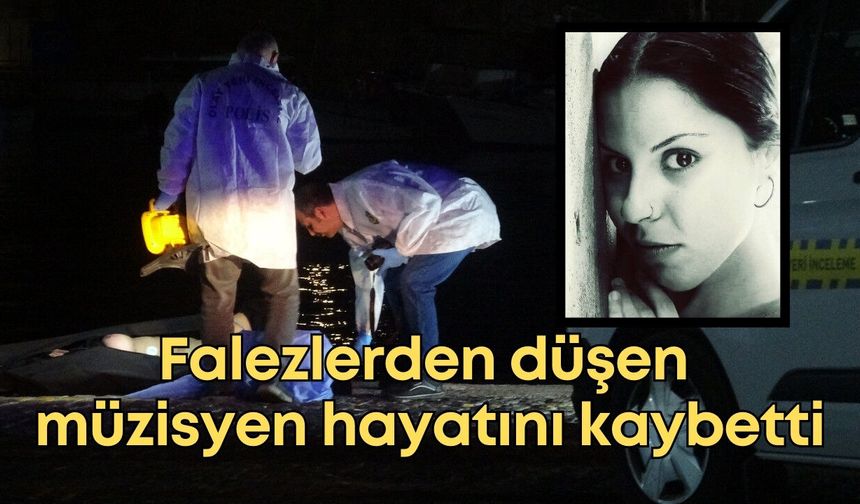 Antalya'da arkadaşlarının gözleri önünde falezlerden düşen müzisyen öldü