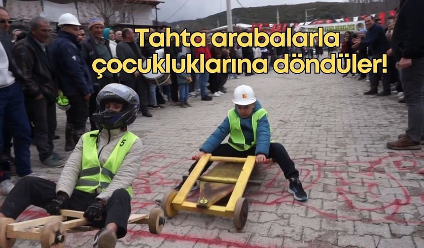 Tahta arabalarla çocukluklarına döndüler!