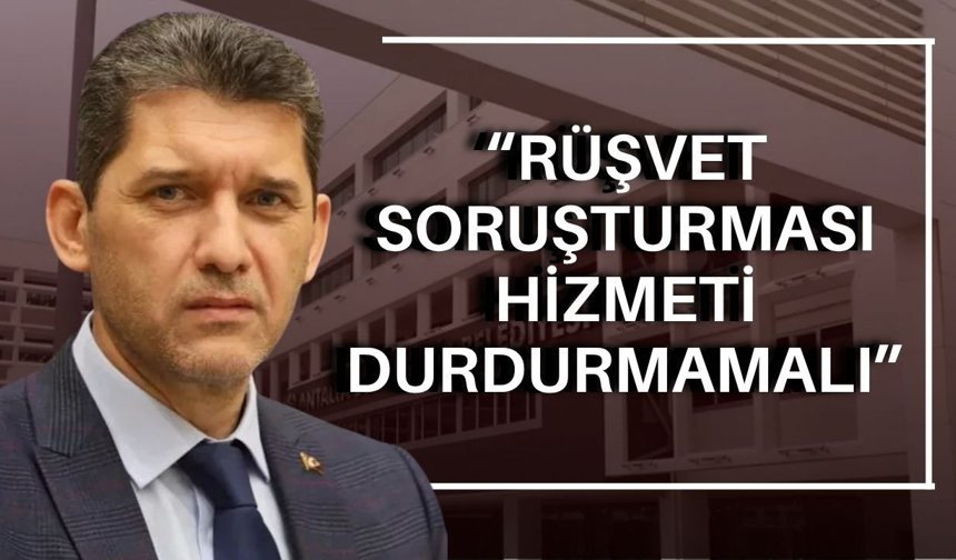 Ali Çetin'den Büyükşehir'e mesaj: “Rüşvet soruşturması hizmeti durdurmamalı”