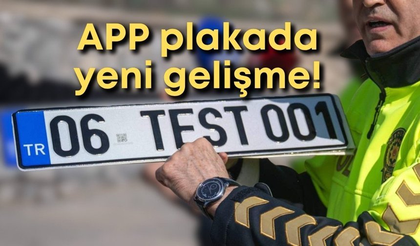 APP plakada yeni gelişme! Düzenleme Resmi Gazete’de