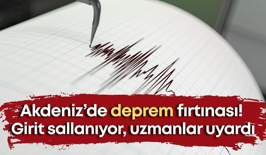 Akdeniz’de deprem fırtınası! Girit sallanıyor, uzmanlardan kritik uyarı