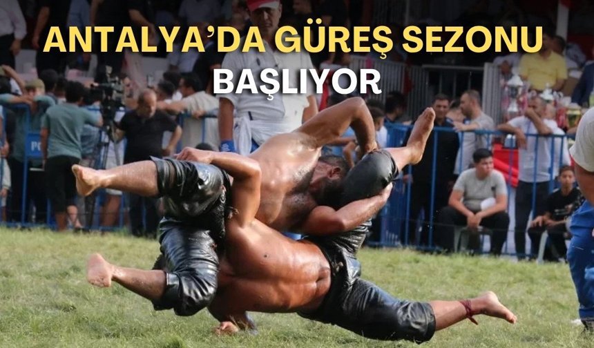 Antalya’da güreş sezonu başlıyor: Başpehlivanlar Kepez’de kol bağlayacak