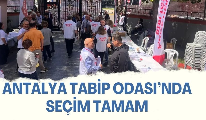 Antalya Tabip Odası’nda seçim tamamlandı