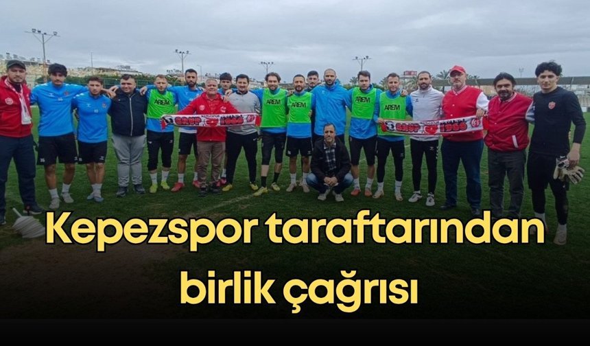 Kepezspor taraftarından birlik çağrısı: Siyaseti bir kenara bırakın