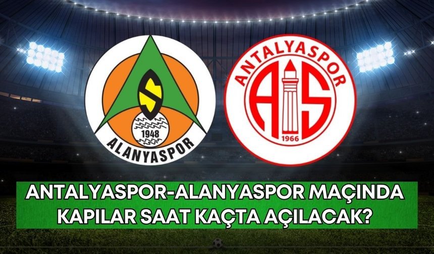 Antalyaspor-Alanyaspor maçında kapılar saat kaçta açılacak?