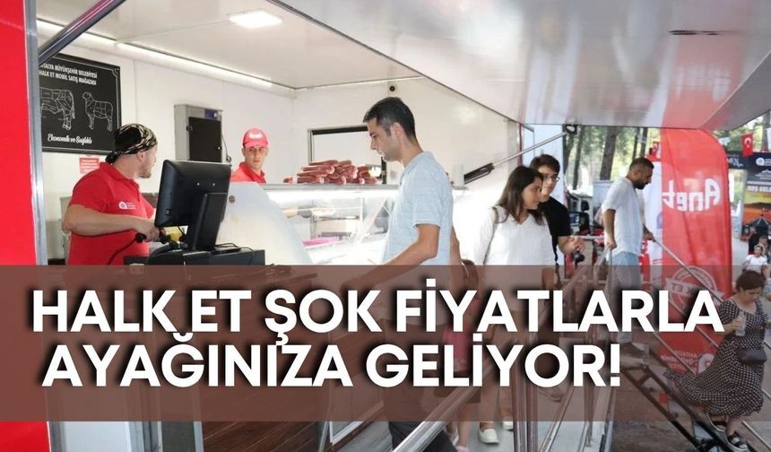 Antalya’da halk et şok fiyatlarla ayağınıza geliyor!