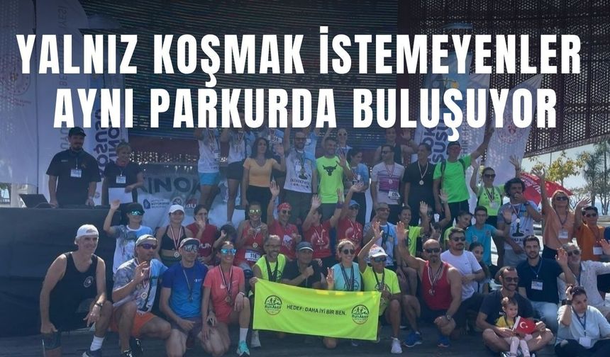 Antalya’da yalnız koşmak istemeyenler aynı parkurda buluşuyor
