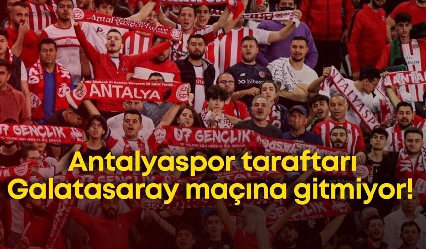 Antalyaspor taraftarı Galatasaray maçına gitmiyor! 07 Gençlik'ten çok sert açıklama