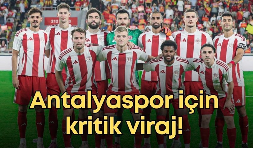 Antalyaspor için kritik viraj! Galatasaray maçı final olacak