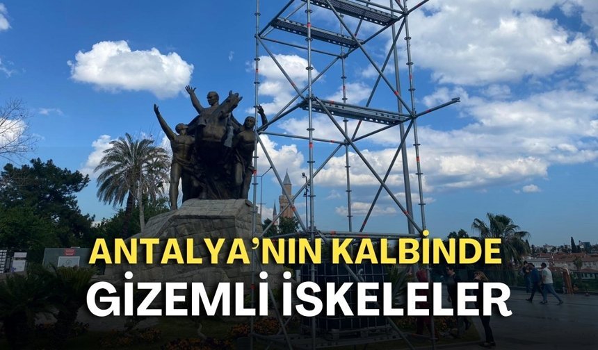 Antalya’nın kalbinde gizemli iskeleler! Yüksekliği 10 metre ve su depoları ile korunuyor