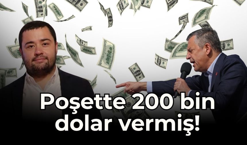 Gökhan Böcek’ten itiraf: Özgür Özel’e poşette 200 bin dolar verdim