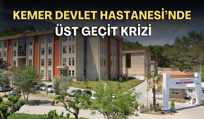 Kemer Devlet Hastanesi’nde üst geçit krizi! Asansör bozuldu