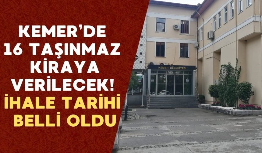 Kemer’de 16 taşınmaz kiraya verilecek! İhale tarihi belli oldu