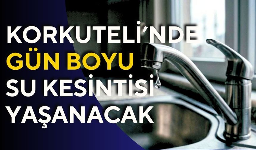 Korkuteli 19 Mayıs 2026 su kesintisi