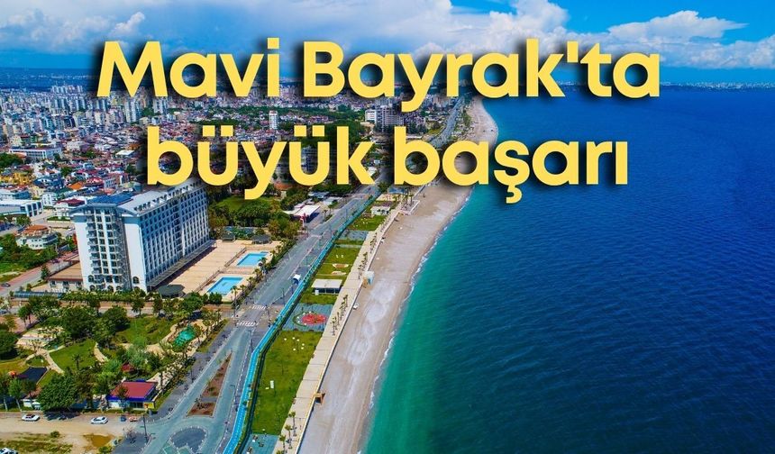 Mavi Bayrak'ta büyük başarı: Türkiye, en iyiler arasında