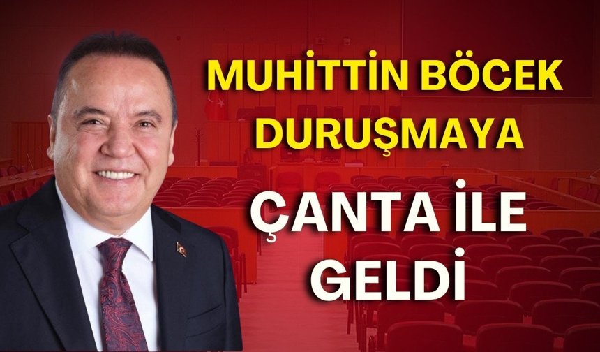 Muhittin Böcek duruşmasında ilginç anlar: Duruşmaya çanta ile geldi!