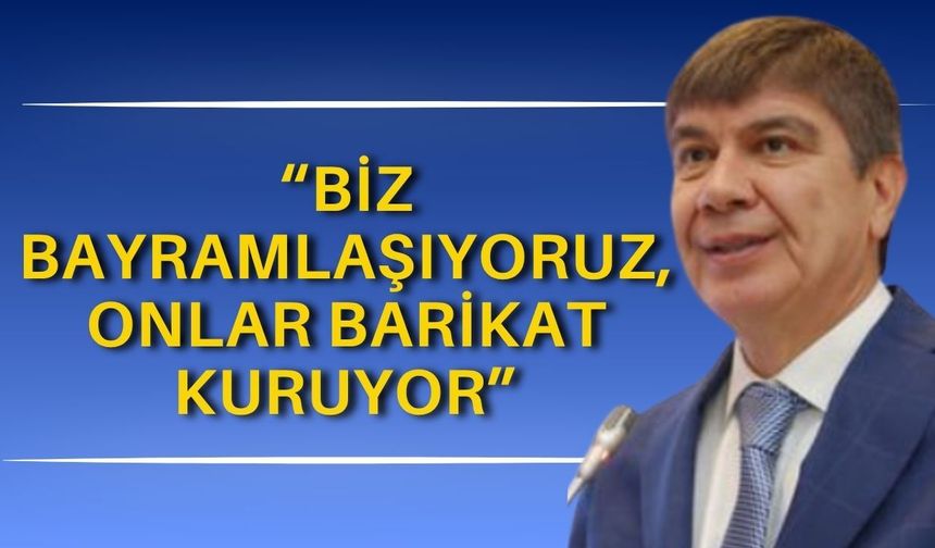 Türel’den CHP’ye bayram göndermesi: “Biz bayramlaşıyoruz, onlar barikat kuruyor”