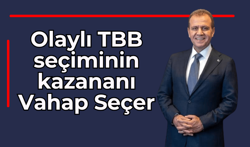 Vahap Seçer, rakibine fark attı: Türkiye Belediyeler Birliği, başkanını seçti