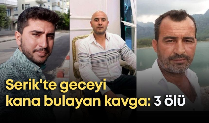 Serik'te geceyi kana bulayan kavga: 3 ölü