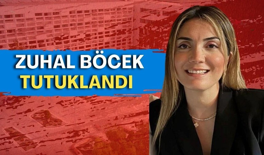 Muhittin Böcek’in gelini Zuhal Böcek tutuklandı
