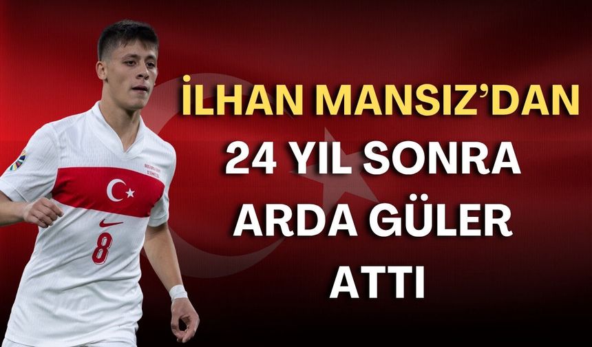 İlhan Mansız'dan 24 yıl sonra Arda Güler attı!