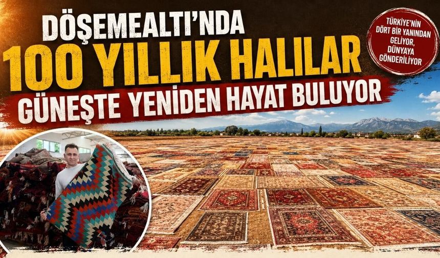 Döşemealtı'nda 100 yıllık halılar güneşte yeniden hayat buluyor