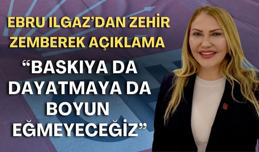 CHP Antalya'da Ebru Ilgaz’dan zehir zemberek açıklama: “Baskılara boyun eğmeyeceğiz"