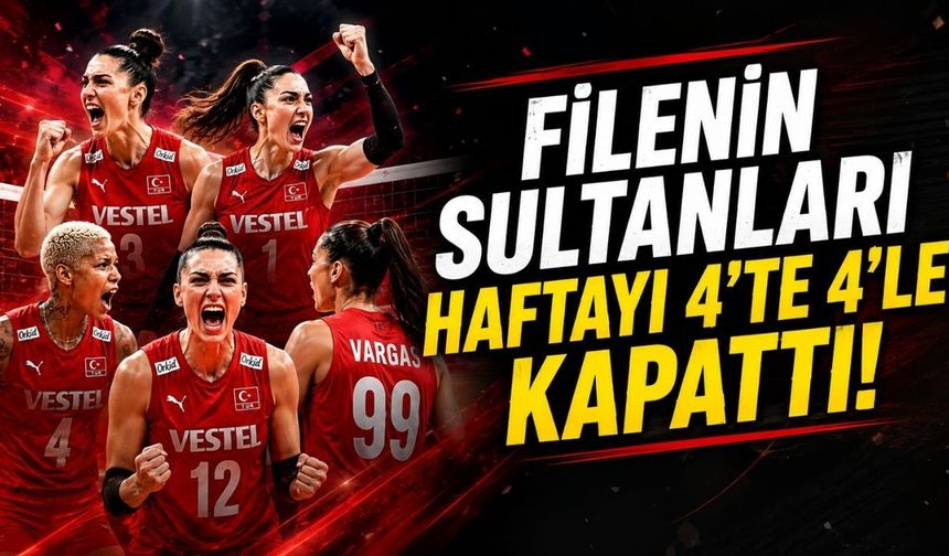 Filenin Sultanları haftayı 4'te 4'le kapattı! Dünya sıralamasında 3'üncülüğe yükseldi