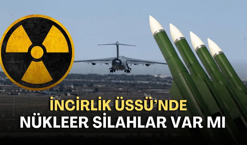 İncirlik Üssü’nde nükleer silahlar var mı? Antalyalı vekil konuyu TBMM’ye taşıdı
