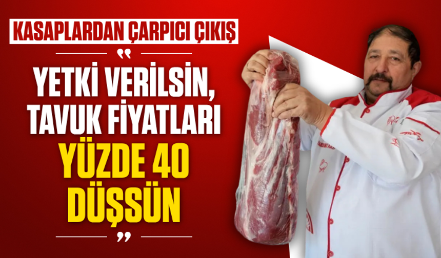 Kasaplardan çarpıcı çıkış: "Yetki verilsin, tavuk fiyatları yüzde 40 düşsün"