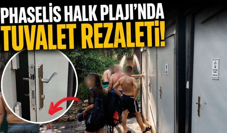 Phaselis Halk Plajı'nda tuvalet rezaleti! Kapılar kırık, vatandaş birbirini kolluyor