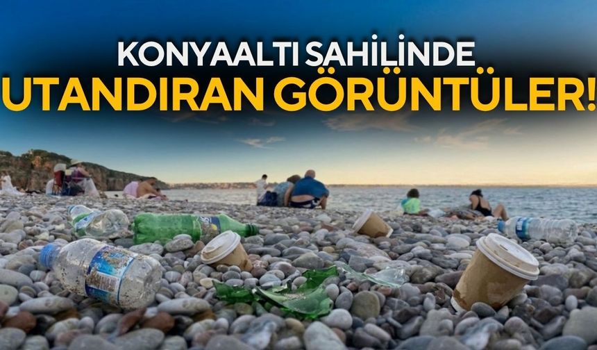 Konyaaltı sahilinde utandıran görüntüler!