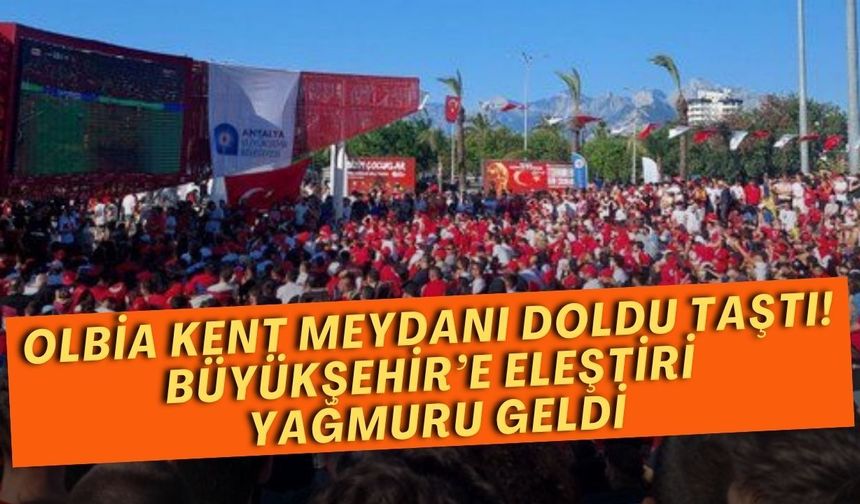 Olbia Kent meydanı doldu taştı: Büyükşehir’e eleştiri yağmuru geldi
