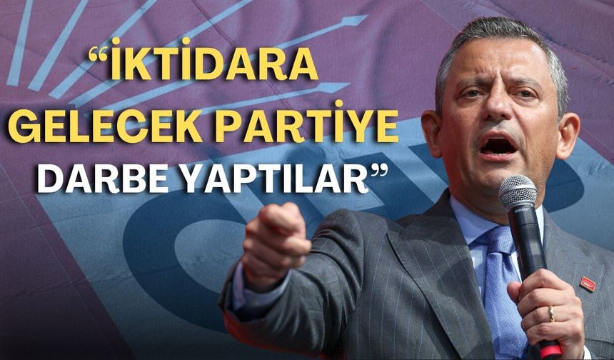 Özgür Özel: "İktidara gelecek partiye darbe yaptılar"