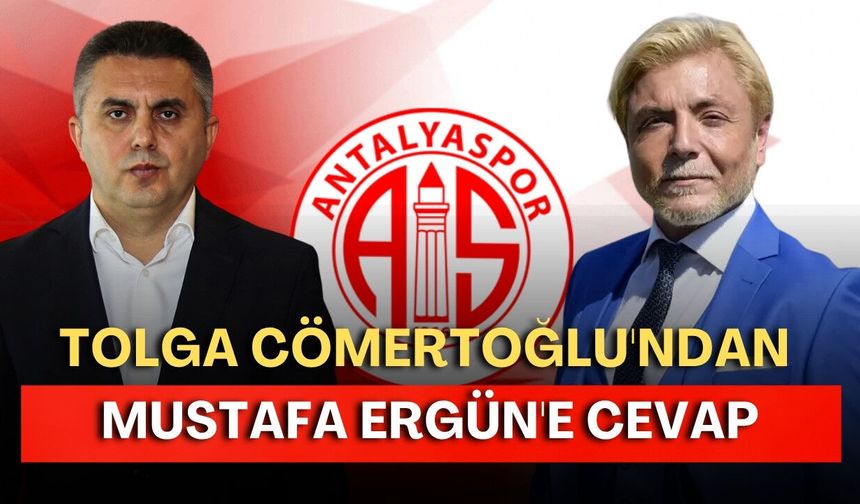 Tolga Cömertoğlu'ndan Mustafa Ergün'e cevap: "Antalyaspor'u kim düşürdüyse o çıkarsın"