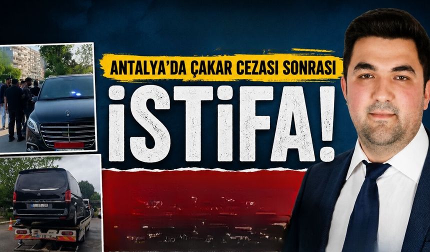 Antalya'da çakar cezası sonrası istifa! Yeni kurulmuşlardı, dağıldılar