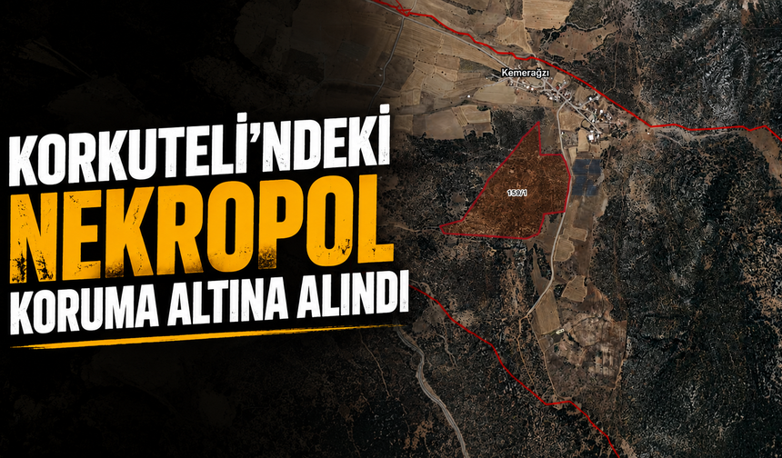 Antalya'da yeni arkeolojik sit alanı! Korkuteli'ndeki nekropol koruma altına alındı