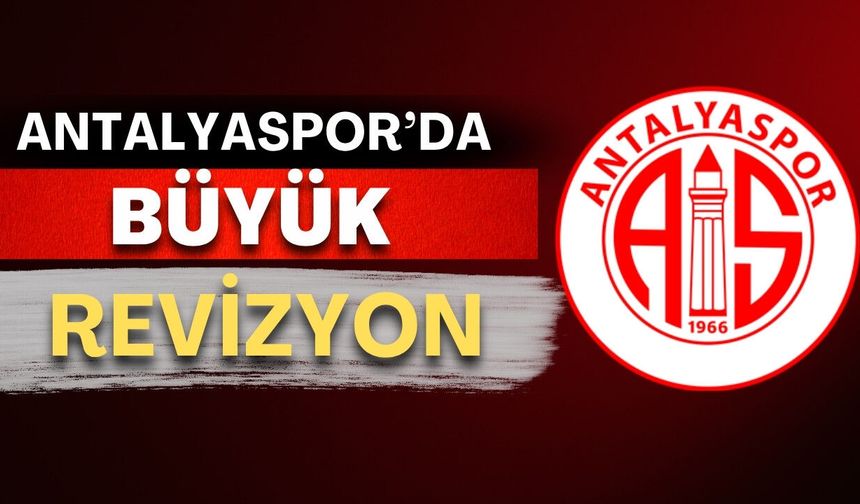 Antalyaspor'da büyük revizyon! 5 isim gitti, 4 futbolcu daha yol ayrımında