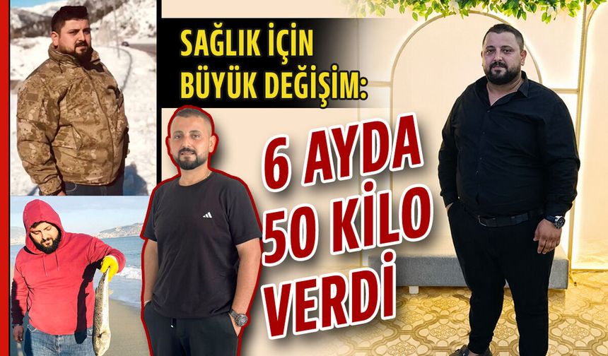 Sağlık için büyük değişim: 6 ayda 50 kilo verdi