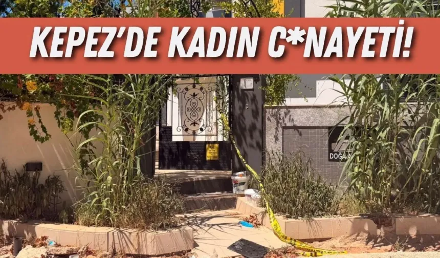 Kepez'de kadın c*nayeti: Önce eski sevgilisini sonra kendini öldürdü