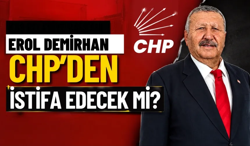 Kaş Belediye Başkanı  Erol Demirhan CHP'den istifa edecek mi?