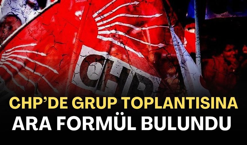 CHP Antalya'da grup toplantısına ara formül bulundu
