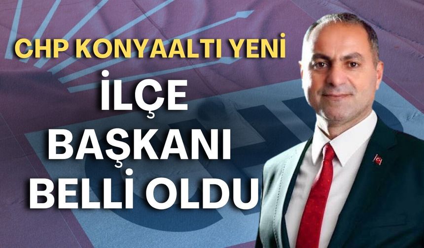 CHP Konyaaltı'na atanan Hasan Ercüment Taşdemir: "Müzakere değil, mücadele edeceğiz"